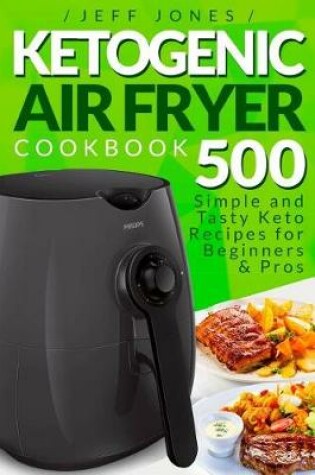 Cover of Ketogenic Air Fryer Cookbook