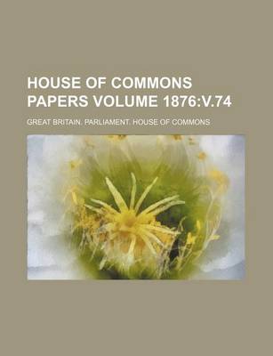 Book cover for House of Commons Papers Volume 1876