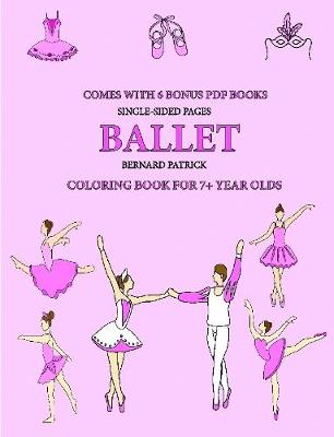 Book cover for Coloring Book for 7+ Year Olds (Ballet)