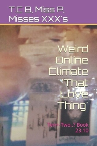 Cover of Weird Online Climate 'That Love Thing'