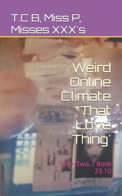 Book cover for Weird Online Climate 'That Love Thing'