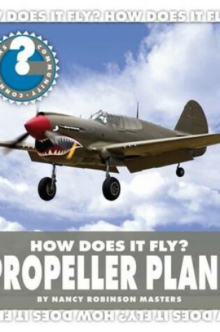 Cover of How Does It Fly? Propeller Plane