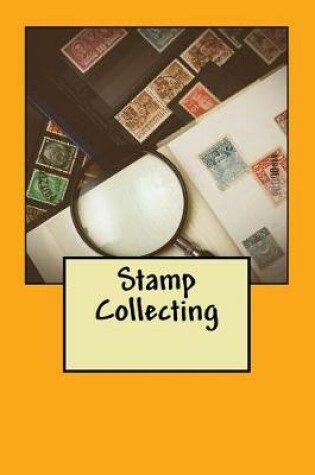 Cover of Stamp Collecting (Journal / Notebook)