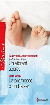 Book cover for Un Vibrant Secret - La Promesse D'Un Baiser