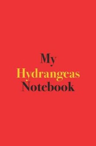 Cover of My Hydrangeas Notebook