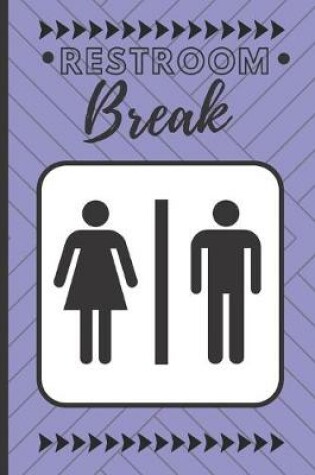 Cover of Restroom Breaks