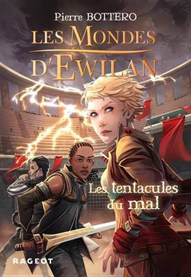 Book cover for Les Mondes D'Ewilan - Les Tentacules Du Mal