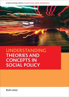 Cover of Understanding theories and concepts in social policy
