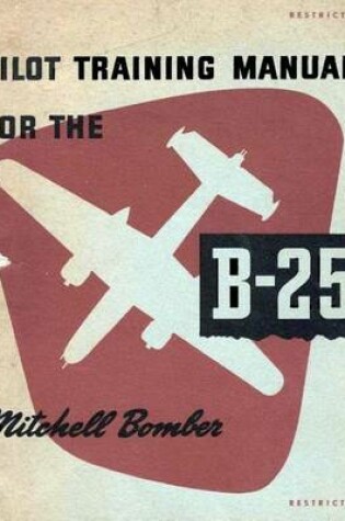 Cover of Pilot Training Manual for the Mitchell Bomber B-25