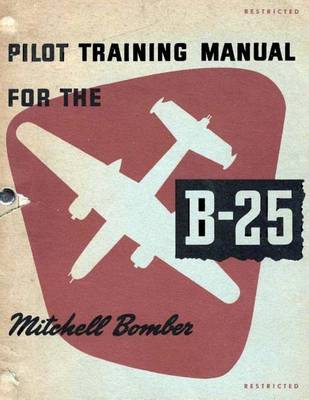 Book cover for Pilot Training Manual for the Mitchell Bomber B-25