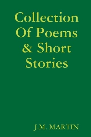 Cover of Collection Of Poems & Short Stories