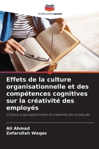 Cover of Effets de la culture organisationnelle et des compétences cognitives sur la créativité des employés