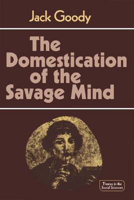 Cover of The Domestication of the Savage Mind