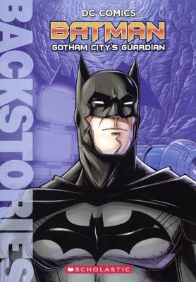 Book cover for Batman: Gotham City's Guardian