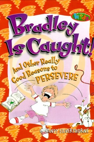Cover of Bradley is Caught!