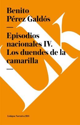 Book cover for Episodios Nacionales IV. Los Duendes de la Camarilla