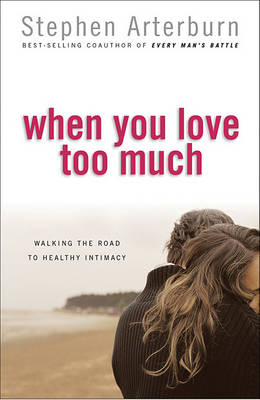 Book cover for When You Love Too Much