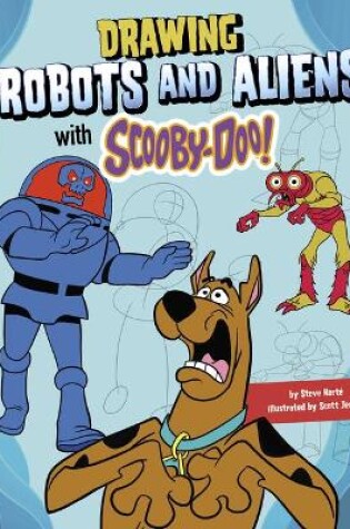 Cover of Drawing Robots and Aliens with Scooby-Doo!