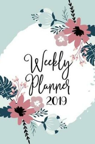 Cover of Weekly Planner 2019