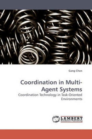 Cover of Coordination in Multi-Agent Systems