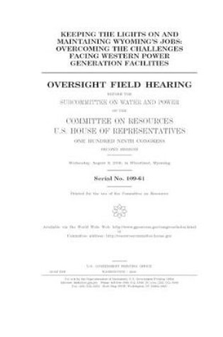 Cover of Keeping the lights on and maintaining Wyoming's jobs