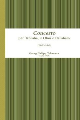 Cover of Concerto Per Tromba, 2 Oboi E Cembalo