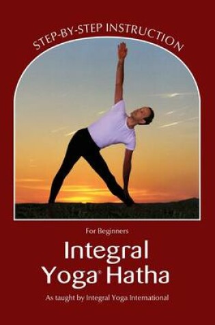 Cover of Integral Yoga Hatha for Beginners (Integral Yoga Hatha)