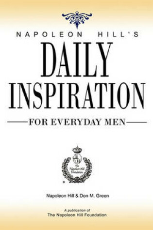 Cover of Napoleon Hill's Daily Inspiration for Everyday Men