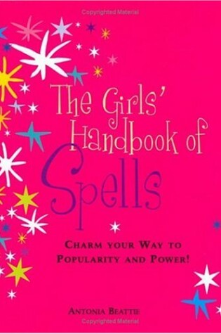 Cover of Girls Handbook of Spells:Charm Your Way to Popularity and Power