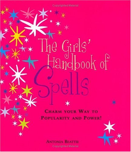 Book cover for Girls Handbook of Spells:Charm Your Way to Popularity and Power