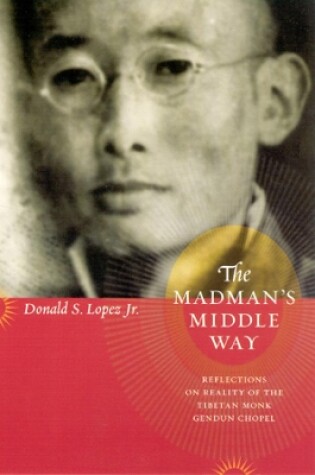 Cover of The Madman's Middle Way