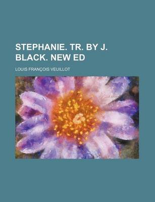 Book cover for Stephanie. Tr. by J. Black. New Ed