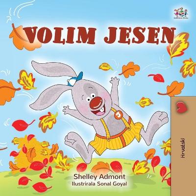 Book cover for I Love Autumn (Croatian Children's Book)