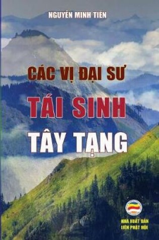 Cover of Cac vị đại sư tai sinh Tay Tạng