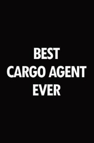 Cover of Best Cargo Agent Ever