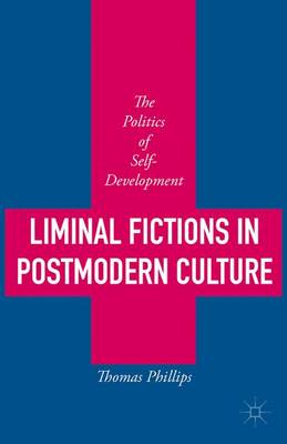 Book cover for Liminal Fictions in Postmodern Culture