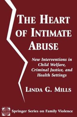 Cover of The Heart of Intimate Abuse