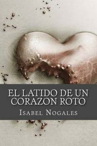 Cover of El latido de un corazon roto