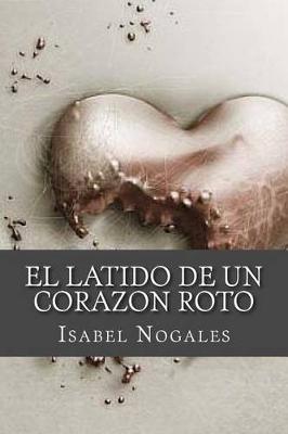 Book cover for El latido de un corazon roto