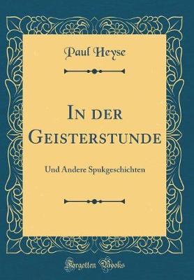 Book cover for In der Geisterstunde: Und Andere Spukgeschichten (Classic Reprint)