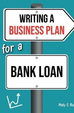 Cover of Writing A Business Plan For A Bank Loan