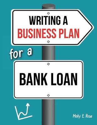 Book cover for Writing A Business Plan For A Bank Loan