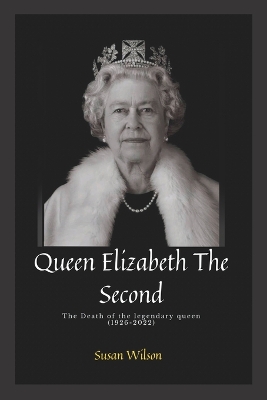 Book cover for Queen Elizabeth The Second