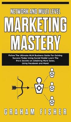 Book cover for Network and Multi Level Marketing Mastery