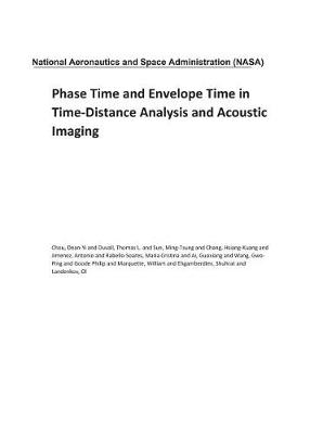 Book cover for Phase Time and Envelope Time in Time-Distance Analysis and Acoustic Imaging