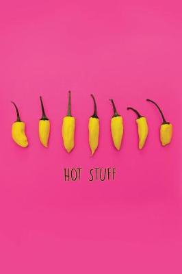 Book cover for Hot Stuff Chilli Bullet Journal