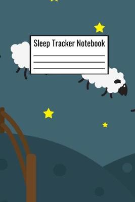 Book cover for Sleep Tracker Notebook