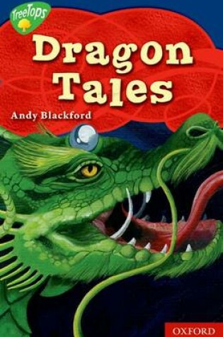 Cover of Oxford Reading Tree TreeTops Myths and Legends Level 14 Dragon Tales