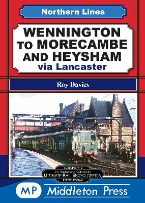 Cover of Wennington To Morecambe And Heysham