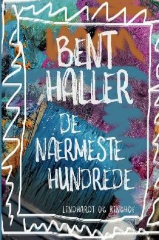 Cover of De n�rmeste hundrede